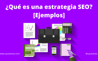 ¿Qué es una estrategia SEO? [Ejemplos]