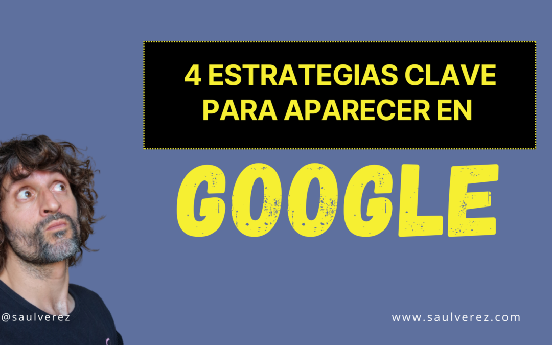 ¿Cómo aparecer en las primeras posiciones en Google?