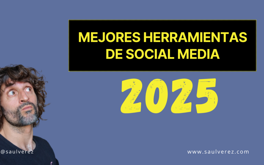 Gestionar Redes Sociales con Software: Mejores Herramientas de Social Media 2025 para España